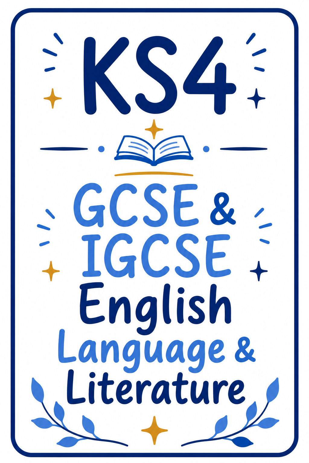 A decorative blue and gold poster for KS4 GCSE and IGCSE English Language and Literature education.