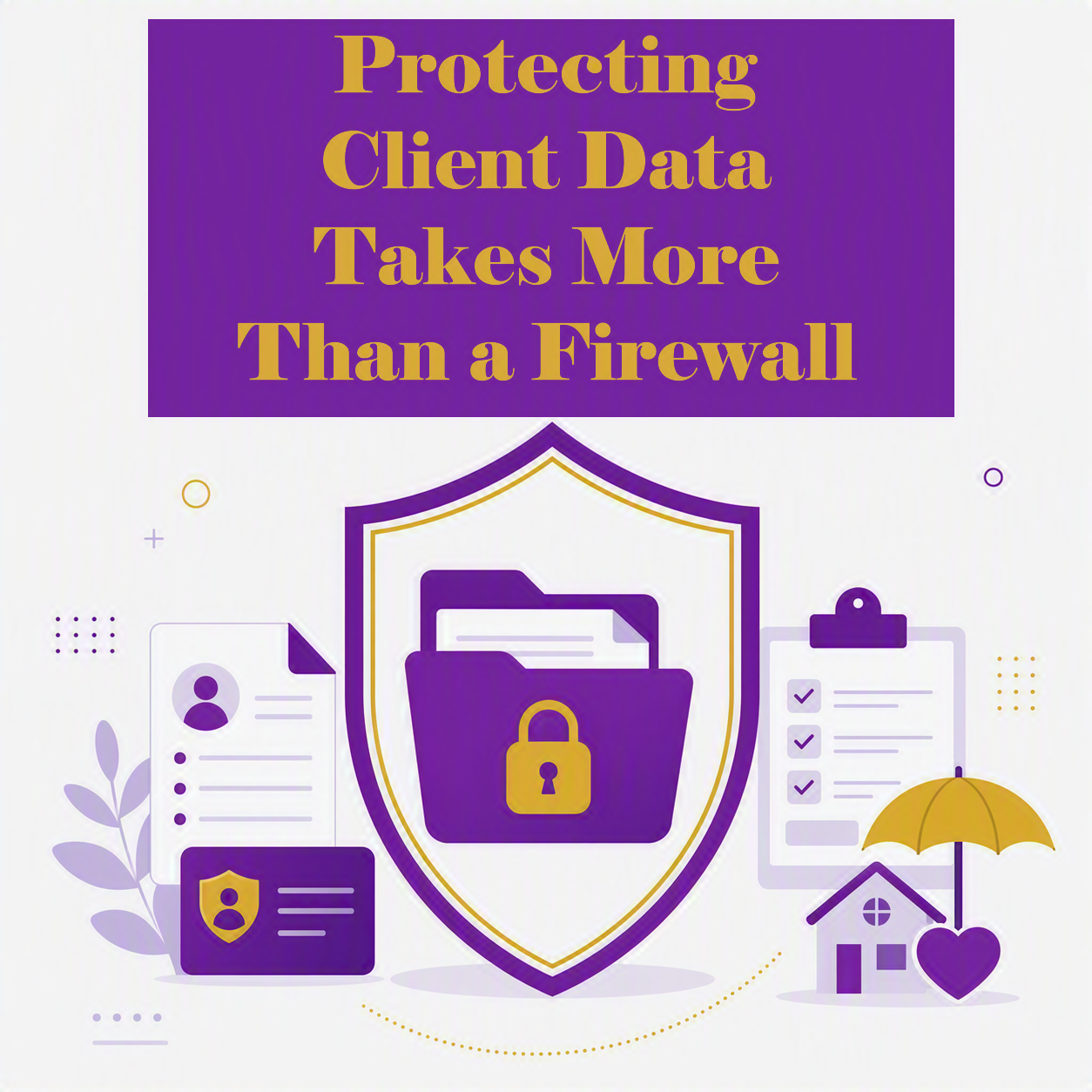 Beyond the Firewall: How Insurance Agencies Should Actually Be Protecting Client PII
