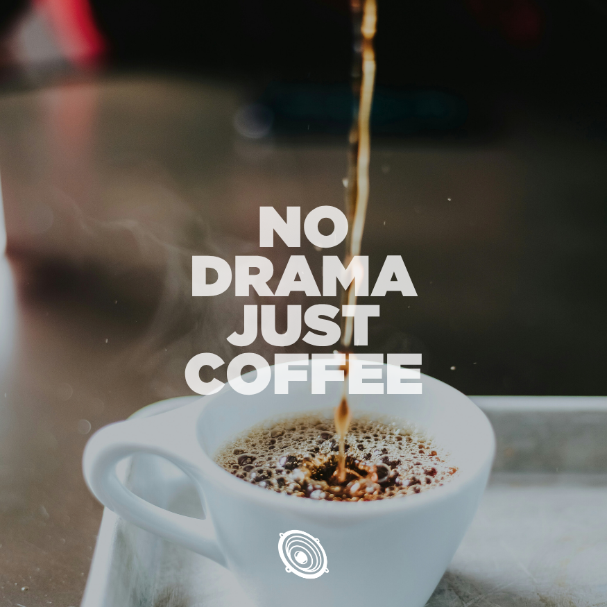 No Drama Just Coffee.png