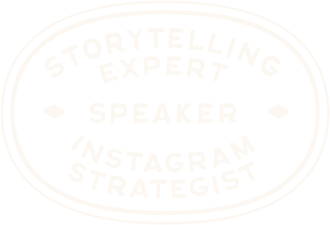 A black oval badge with white text that reads: 'Storytelling Expert, Speaker, Instagram Strategist'.