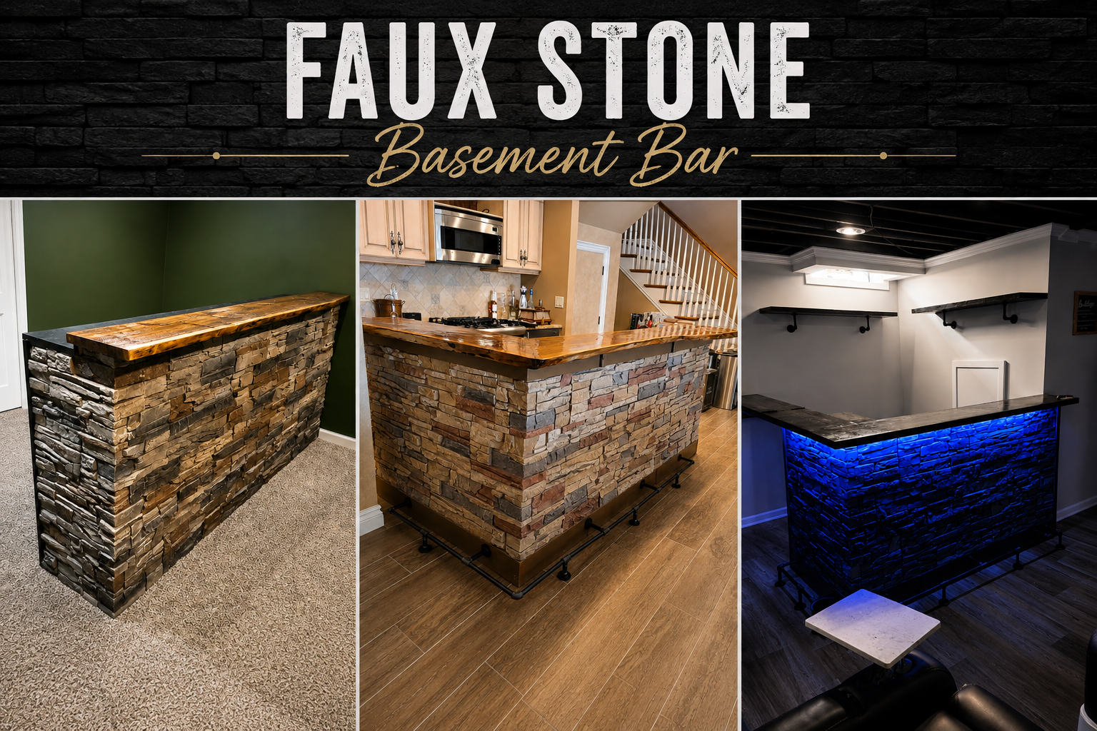 Three images of basement bars featuring stone and wood designs, under the sign 'Faux Stone Basement Bar'.