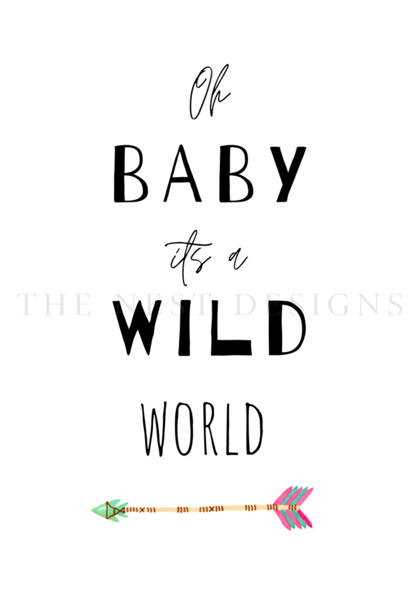 Quote saying 'Oh Baby it's a Wild World' with a colorful decorative arrow at the bottom.