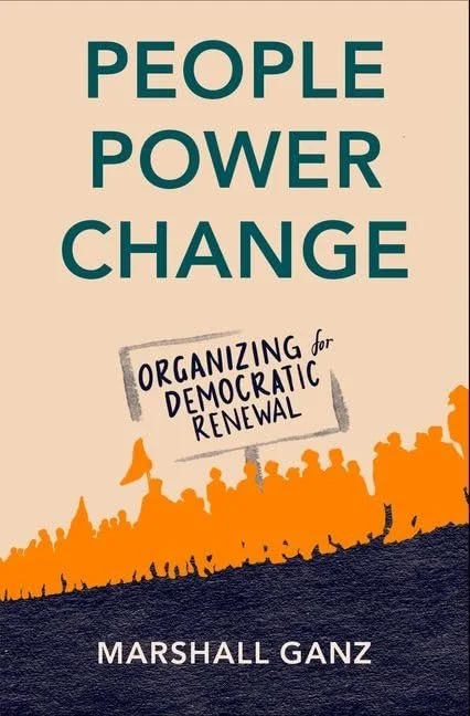 Book cover titled 'People Power Change' with a subtitle 'Organizing for Democratic Renewal' by Marshall Ganz, featuring an orange crowd silhouette at the bottom.