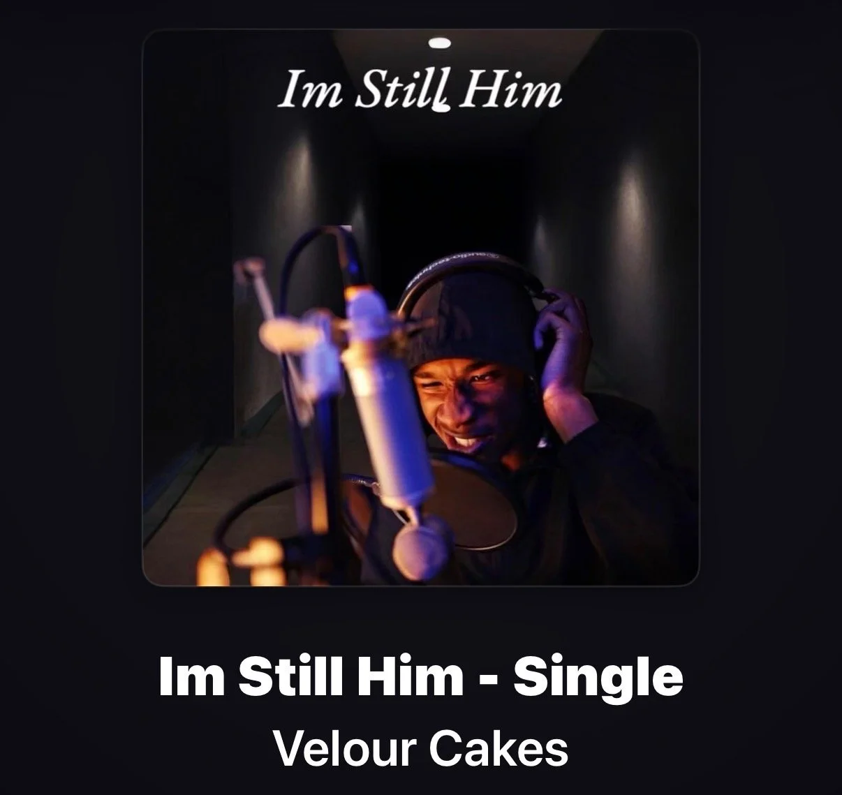 Velour Cakes single - "Im Still Him" (2024)