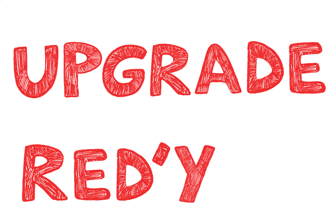 Text in red that says 'UPGRADE RED' with a black background.