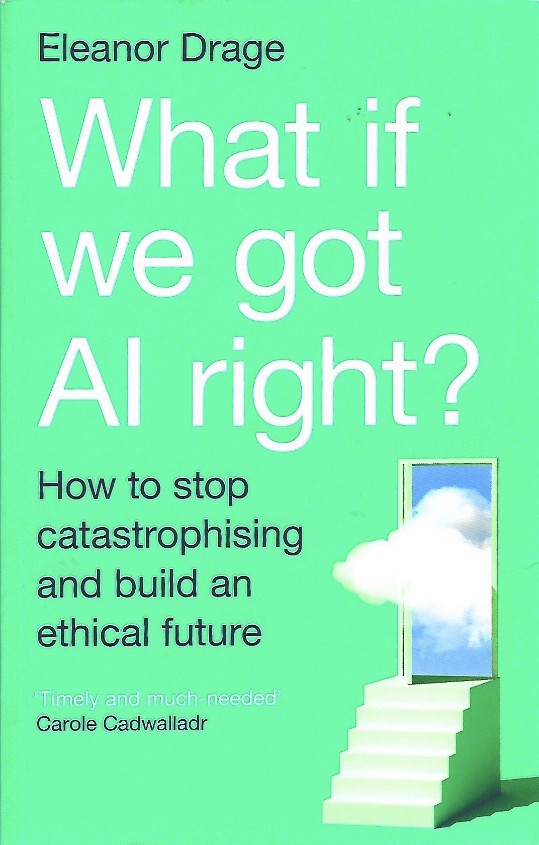 What If We Got AI Right?