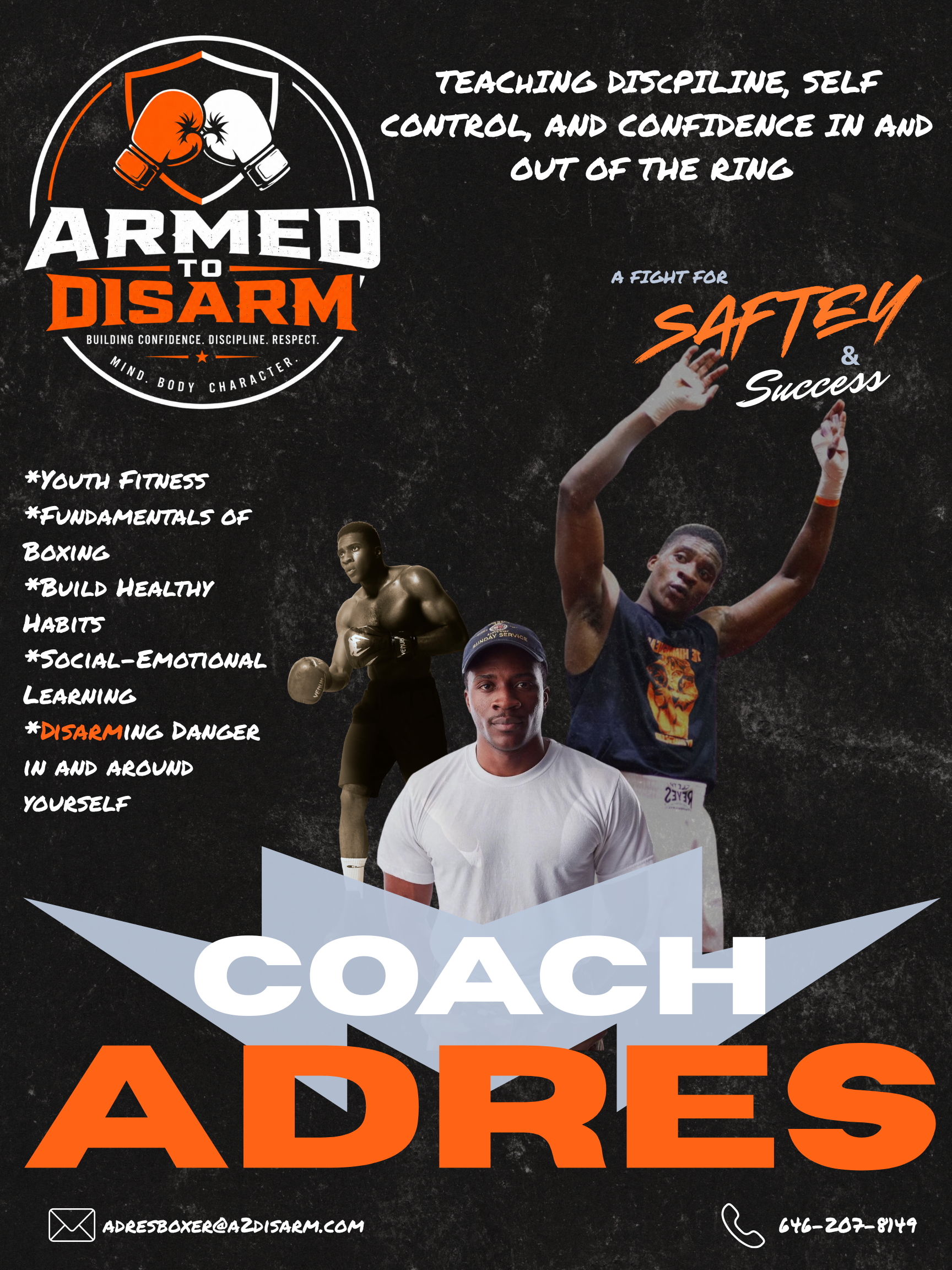 A promotional poster for a youth boxing program titled 'Armed to Disarm'. It features images of boxers, including a shirtless young man with boxing gloves, a man in a white t-shirt, and another boxer raising his hand in victory. The poster emphasizes teaching discipline, self-control, confidence, and building healthy habits, with contact information including an email address and phone number.