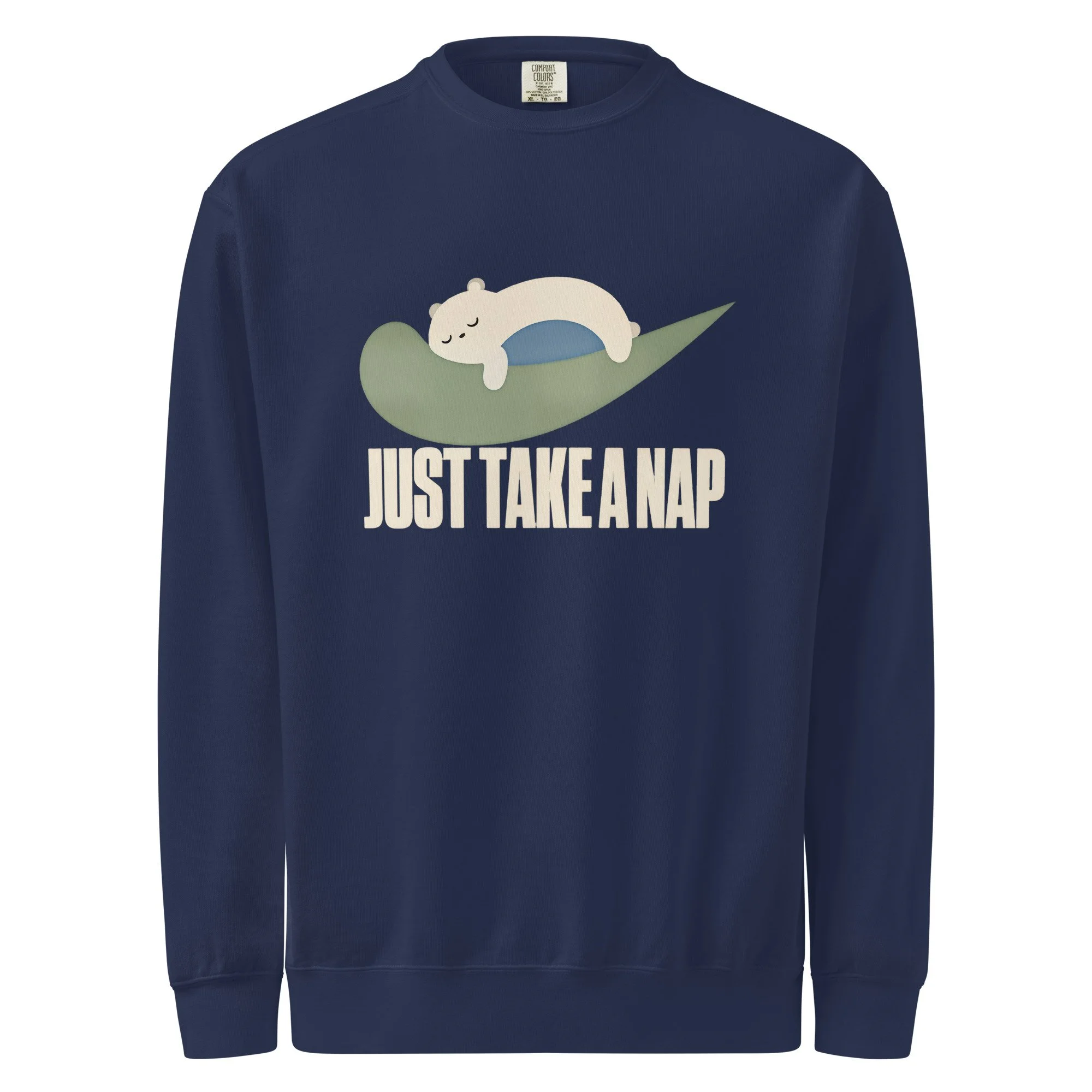 Just Take Nap sweatshirt