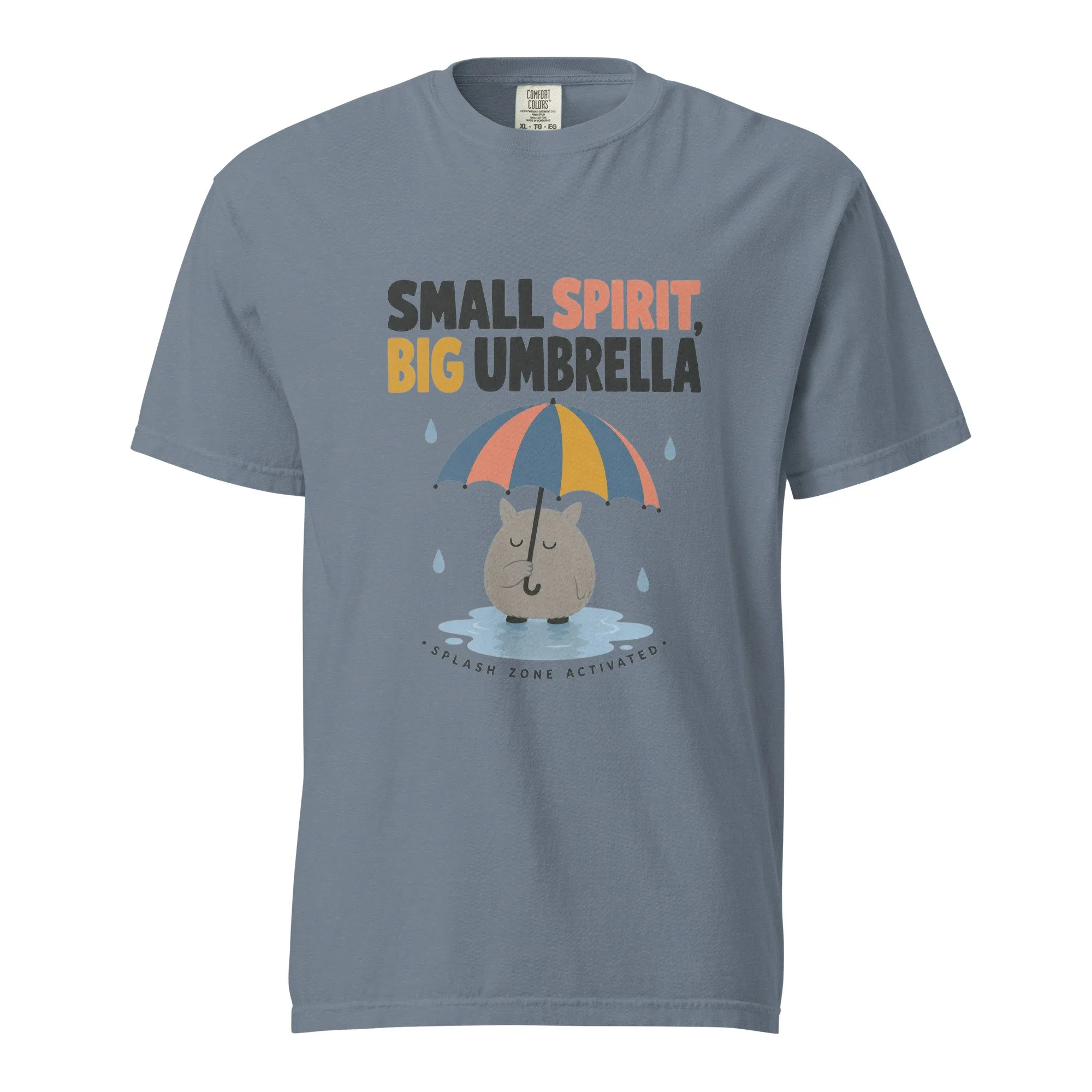 Small Spirit Big Umbrella heavyweight t-shirt
