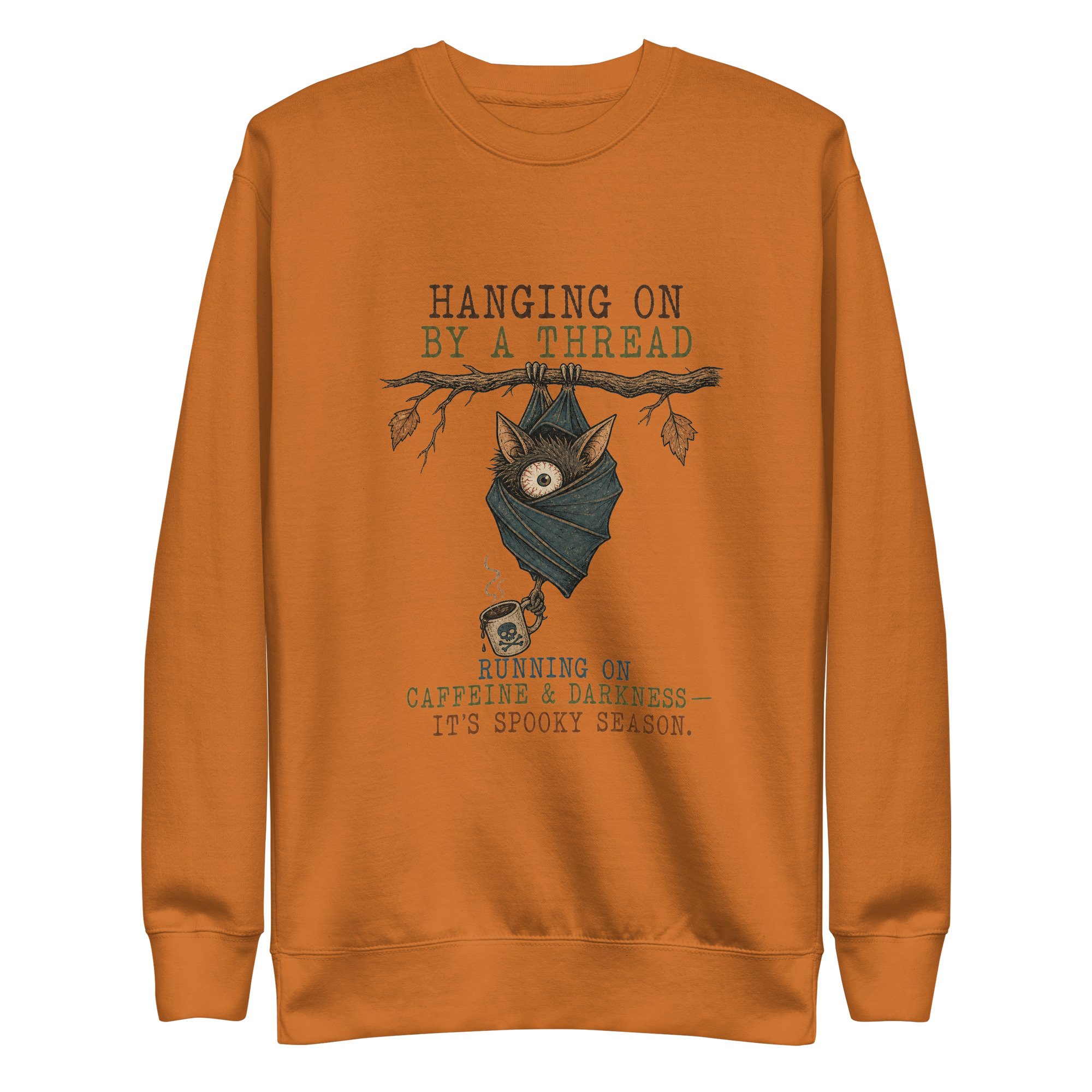Hanging On Unisex Premium Sweatshirt