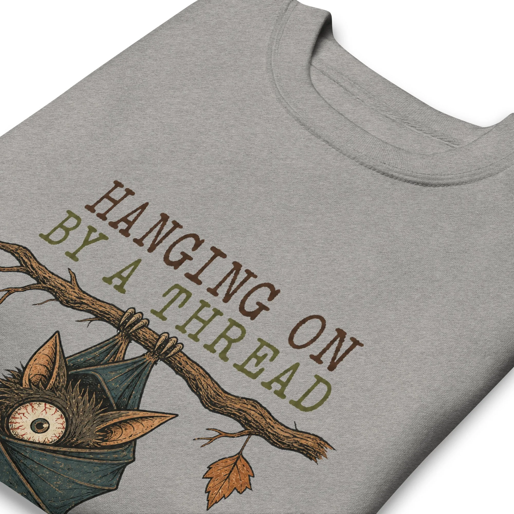 Hanging On Unisex Premium Sweatshirt