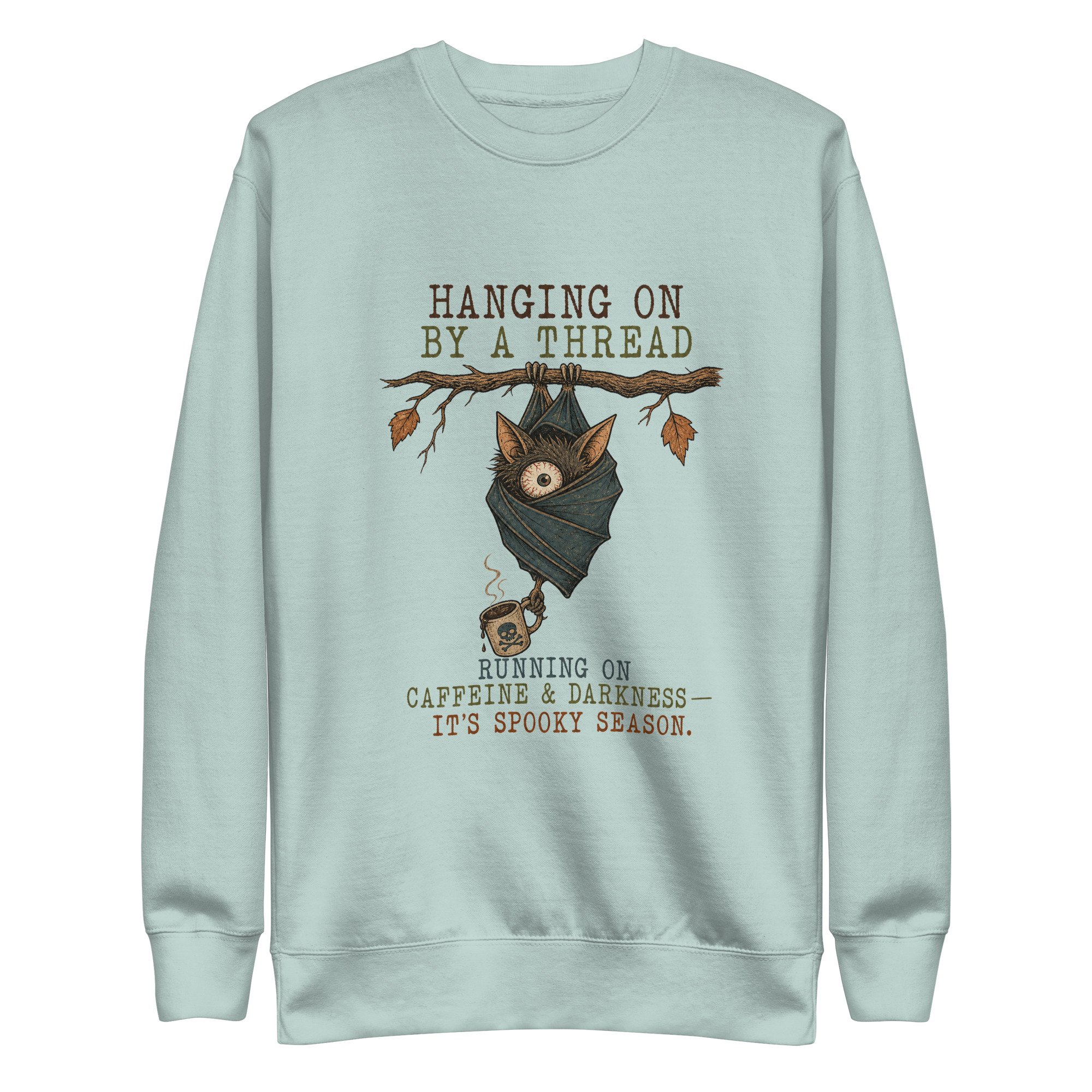 Hanging On Unisex Premium Sweatshirt