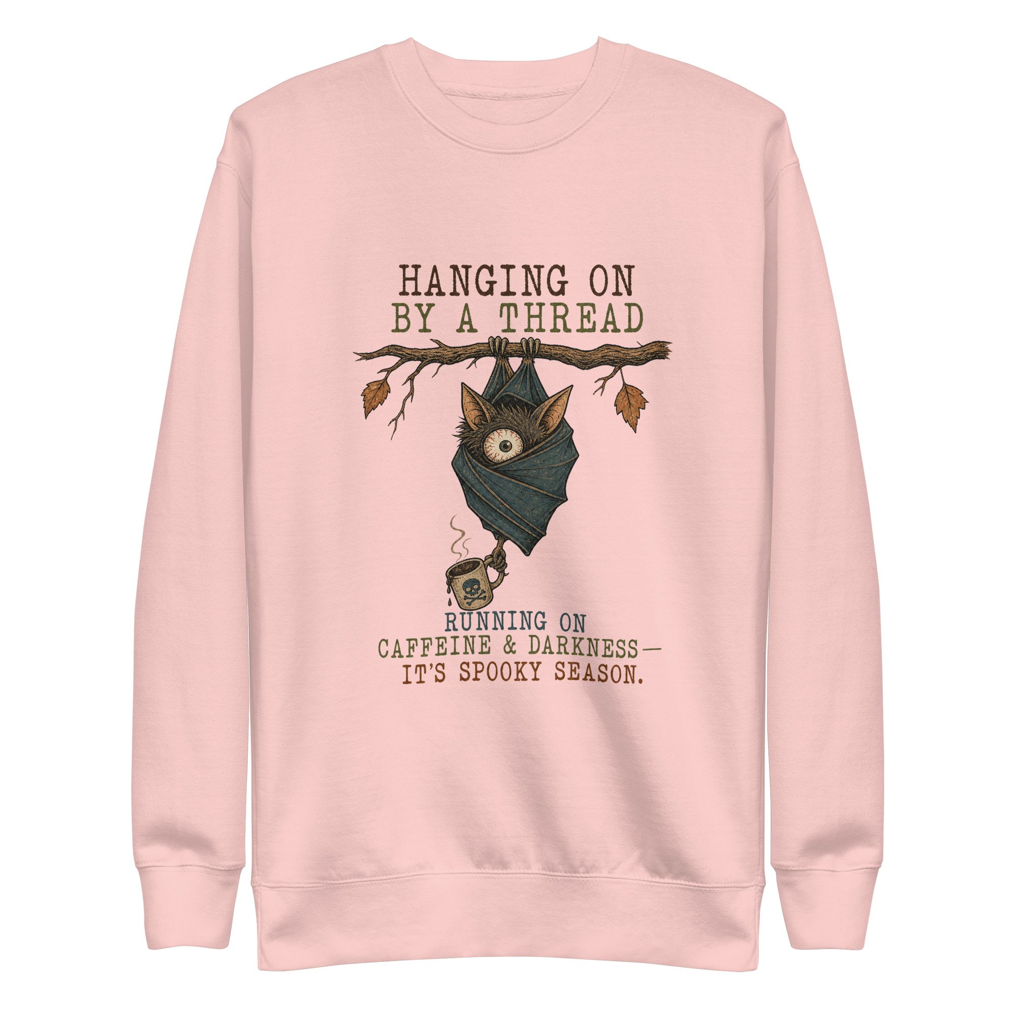 Hanging On Unisex Premium Sweatshirt