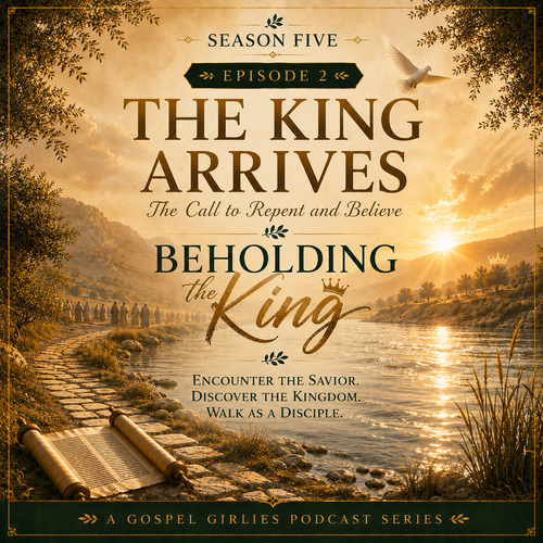 The King Arrives — The Call to Repent and Believe