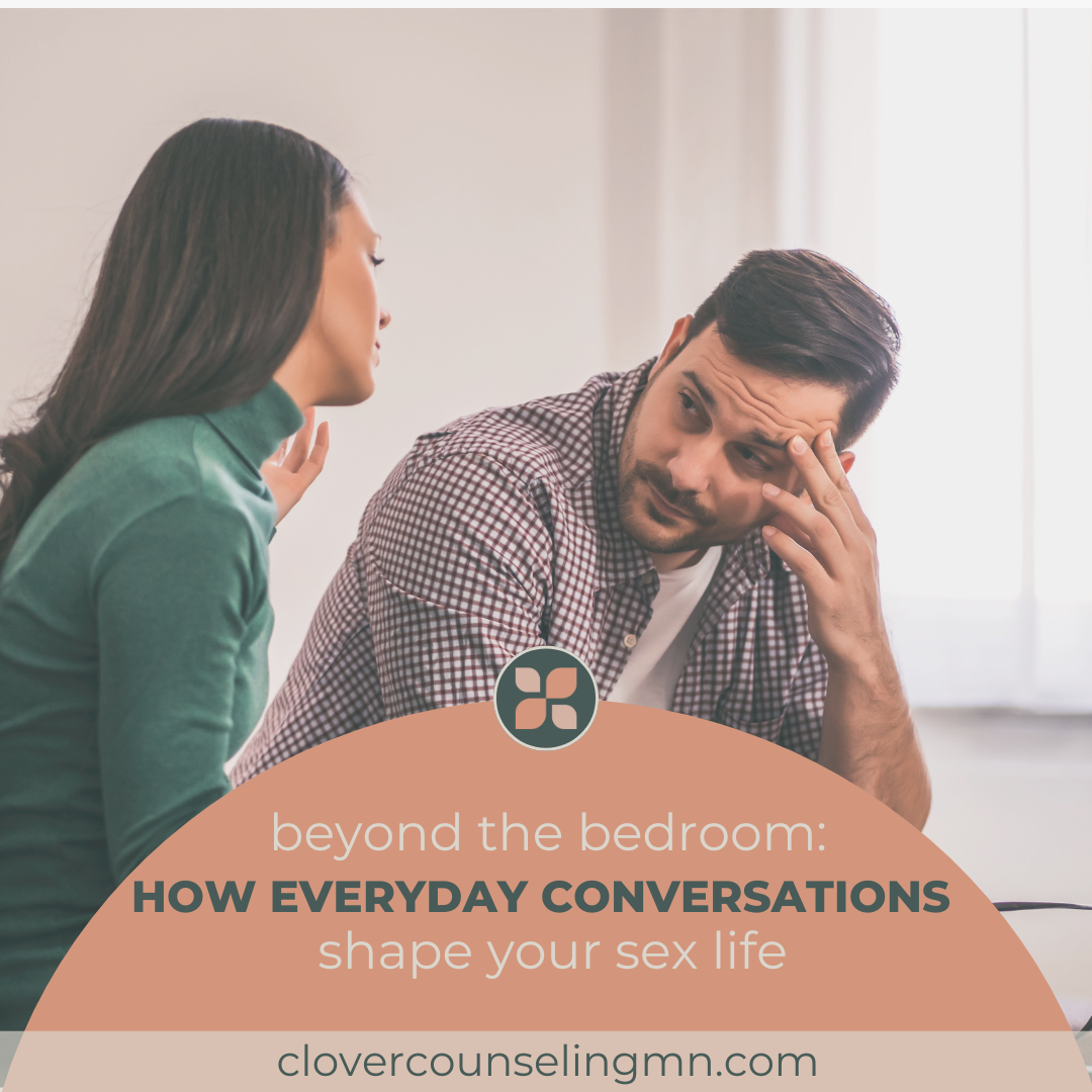 Beyond the Bedroom: How Everyday Conversations Shape Your Sex Life