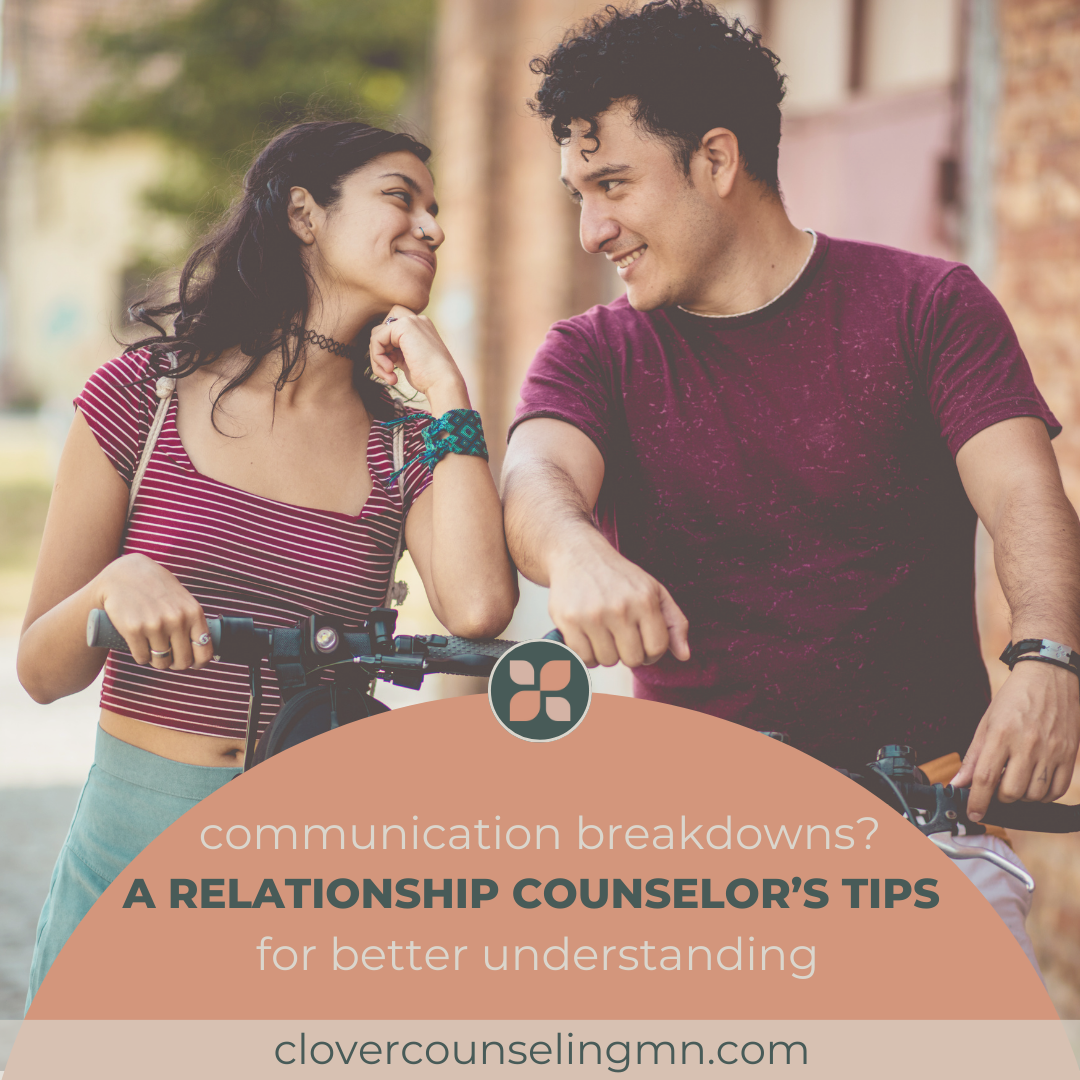 Communication Breakdowns? A Relationship Counselor's Tips for Better Understanding
