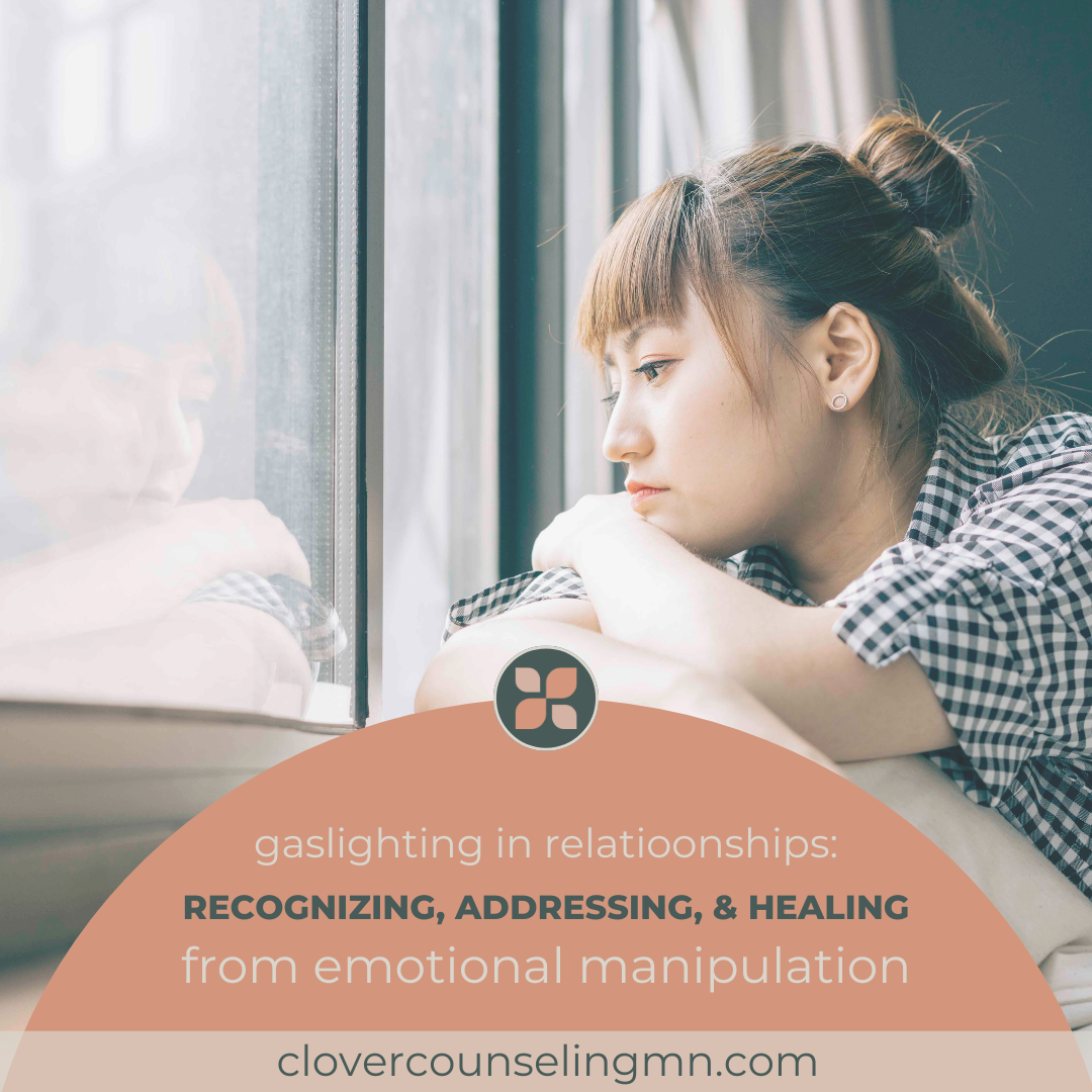 Gaslighting in Relationships: Recognizing, Addressing, and Healing from Emotional Manipulation