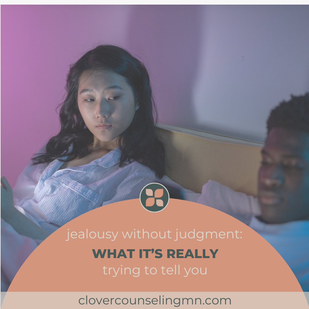 Jealousy Without Judgment: What It’s Really Trying to Tell You
