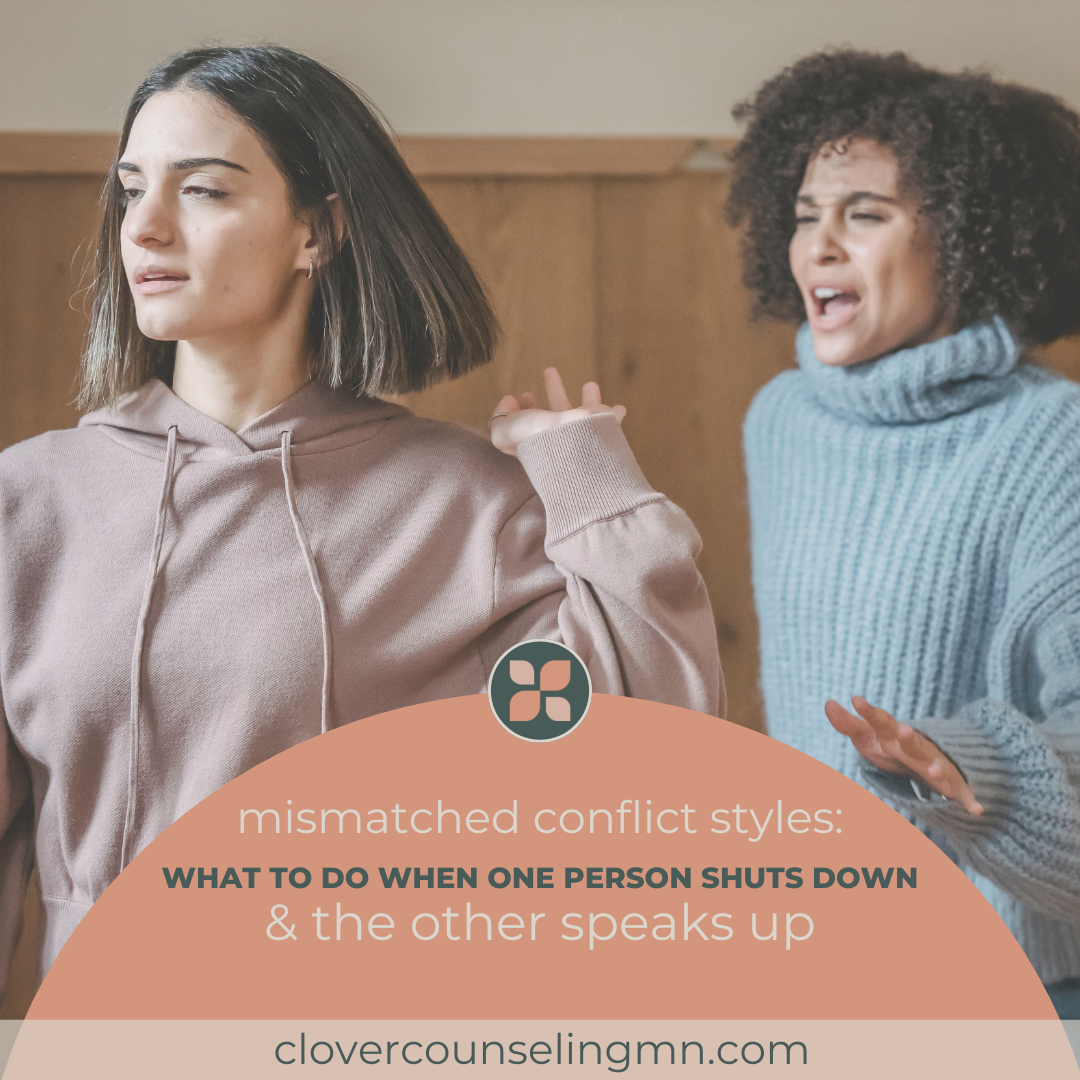 Mismatched Conflict Styles: What to Do When One Person Shuts Down and the Other Speaks Up