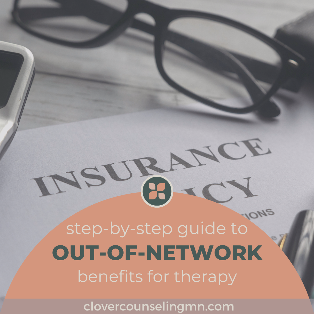 Step-by-step Guide to Out-of-network Benefits for Therapy