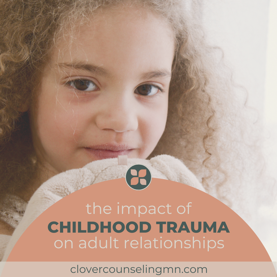 The Impact of Childhood Trauma on Adult Relationships