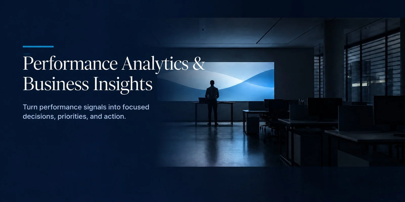 Turn performance signals into focused decisions, priorities, and action.