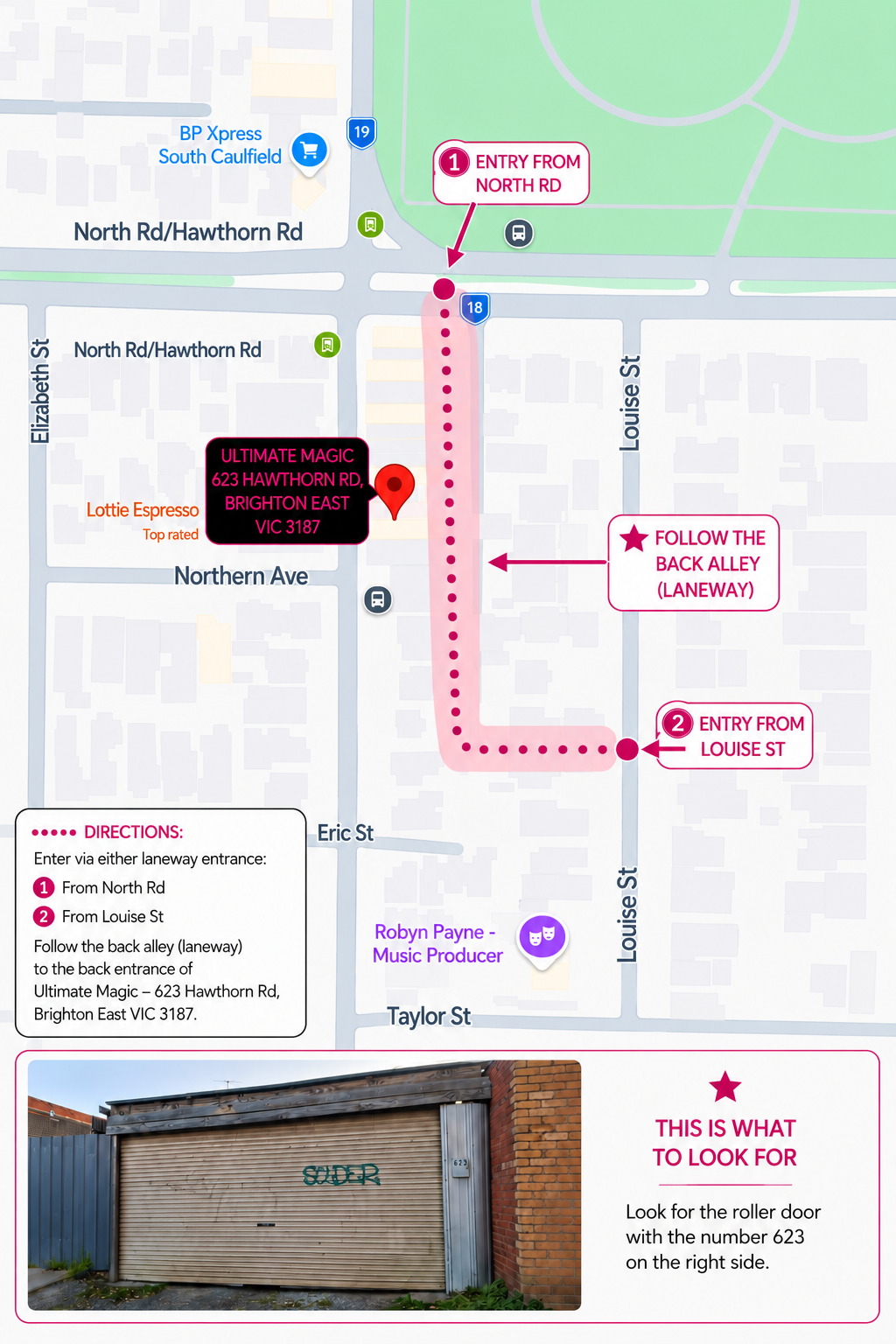 Map showing directions to Ultimate Magic at 623 Hawthorn Rd, Brighton East VIC 3187. Two entrances are marked: from North Rd and from Louise St, with a back alley lane connecting to the back entrance. The map highlights landmarks such as BP Xpress South Caulfield, Robyn Payne music producer, and Lottie Espresso. An inset photo shows a storefront with a roller door marked 'SIDER' and the number 623, which is the location to look for.