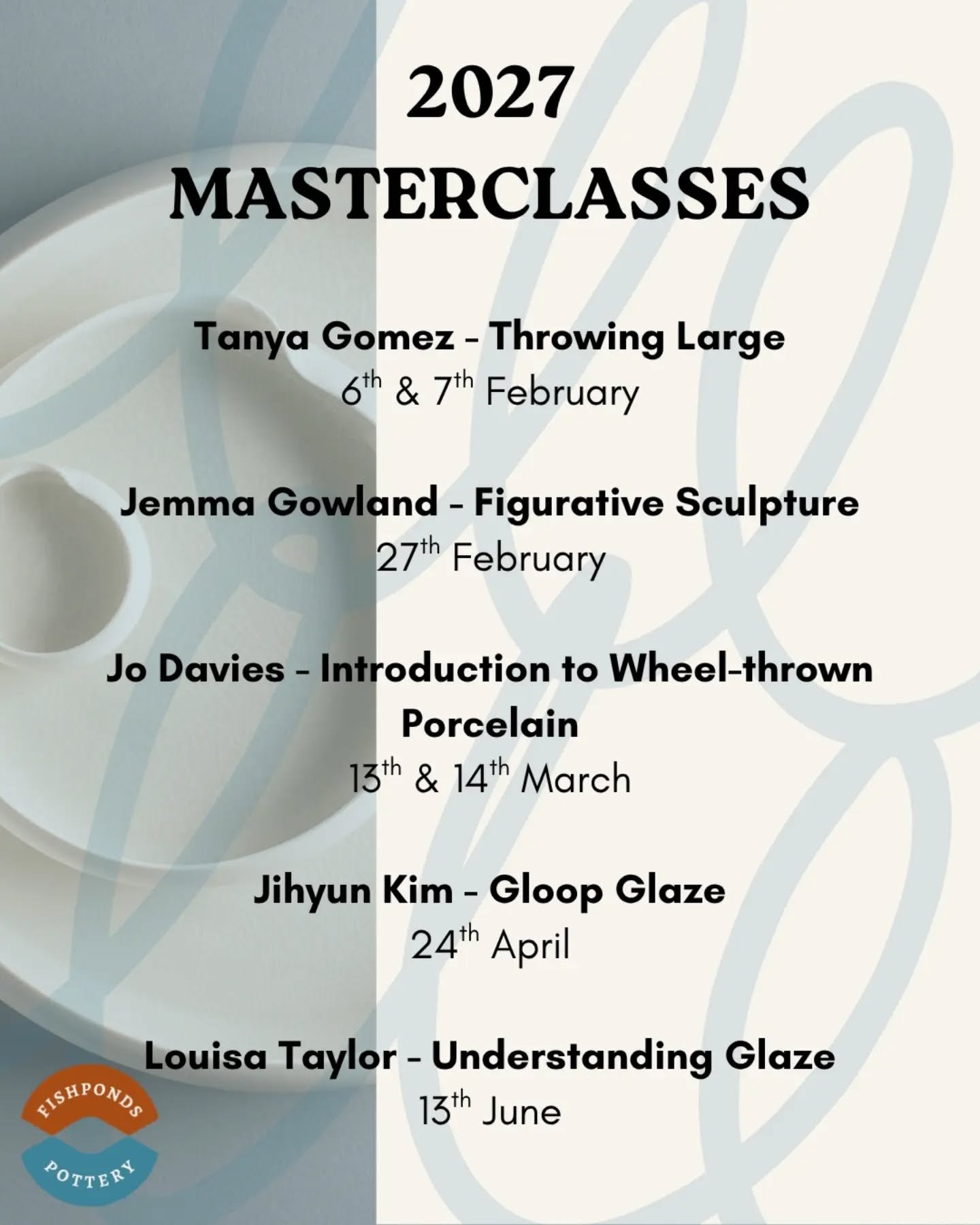 ✨ Our 2027 Masterclasses are live! 

We are honoured to be welcoming a lineup of pure ceramic talent to Fishponds Pottery next year. 

With courses ranging from throwing to figurative sculpture and glaze chemistry, there is plenty to dig into. 
We ca