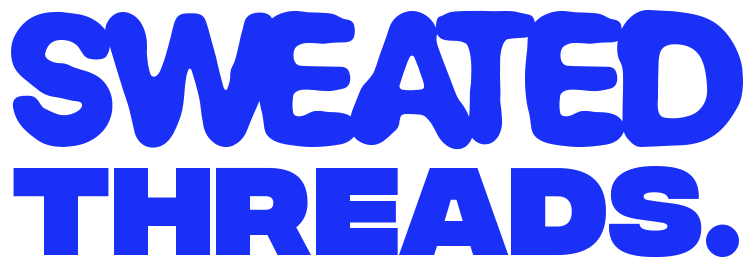 Text in bold blue letters that says 'SWEATED THREADS.'