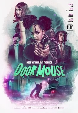 Poster for the movie 'Door Mouse' featuring a woman with curly hair aiming a gun, surrounded by other characters, a person in a pig mask, and a cityscape at night with neon lights.