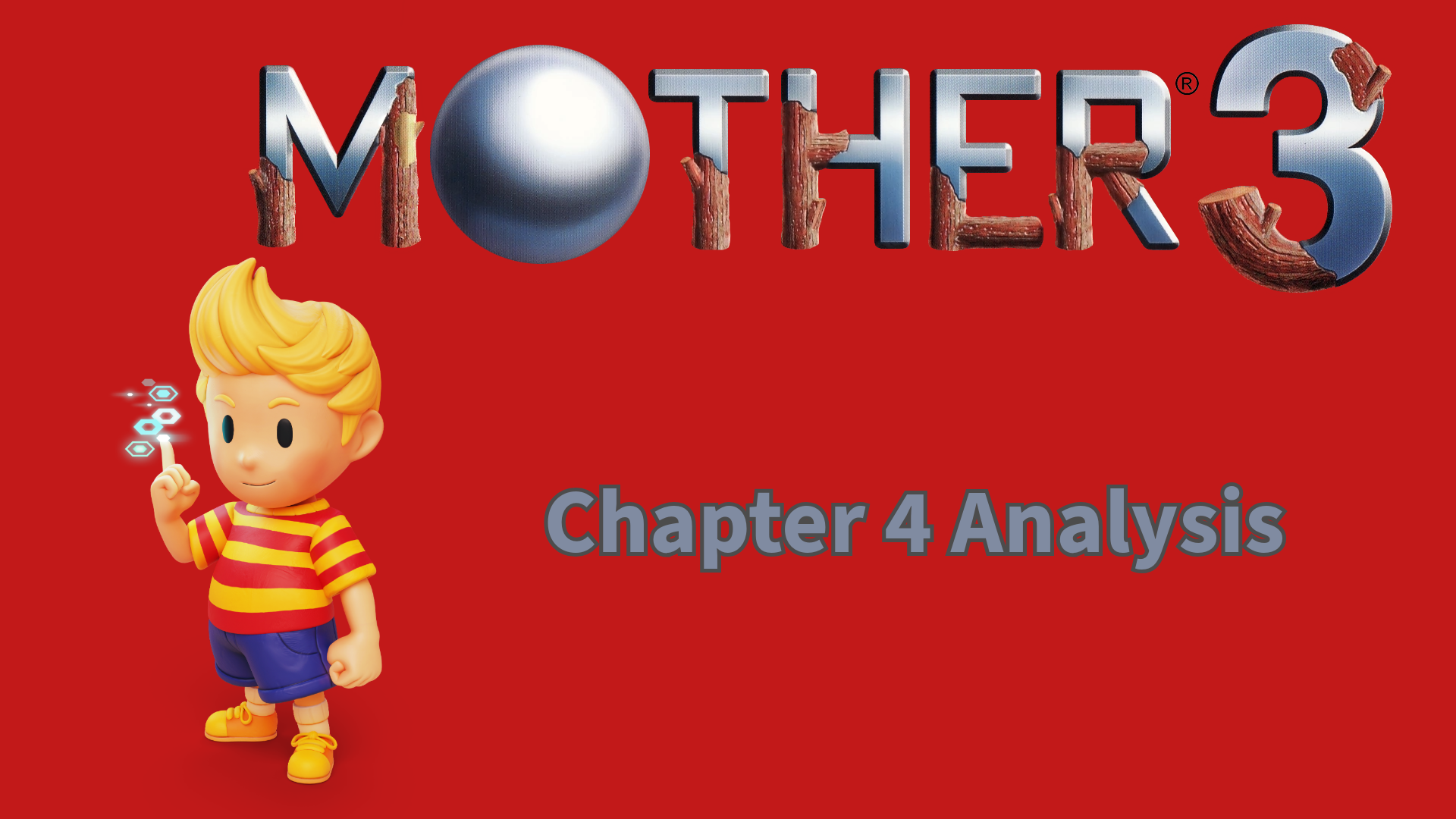 Mother 3 Chapter 4 Analysis