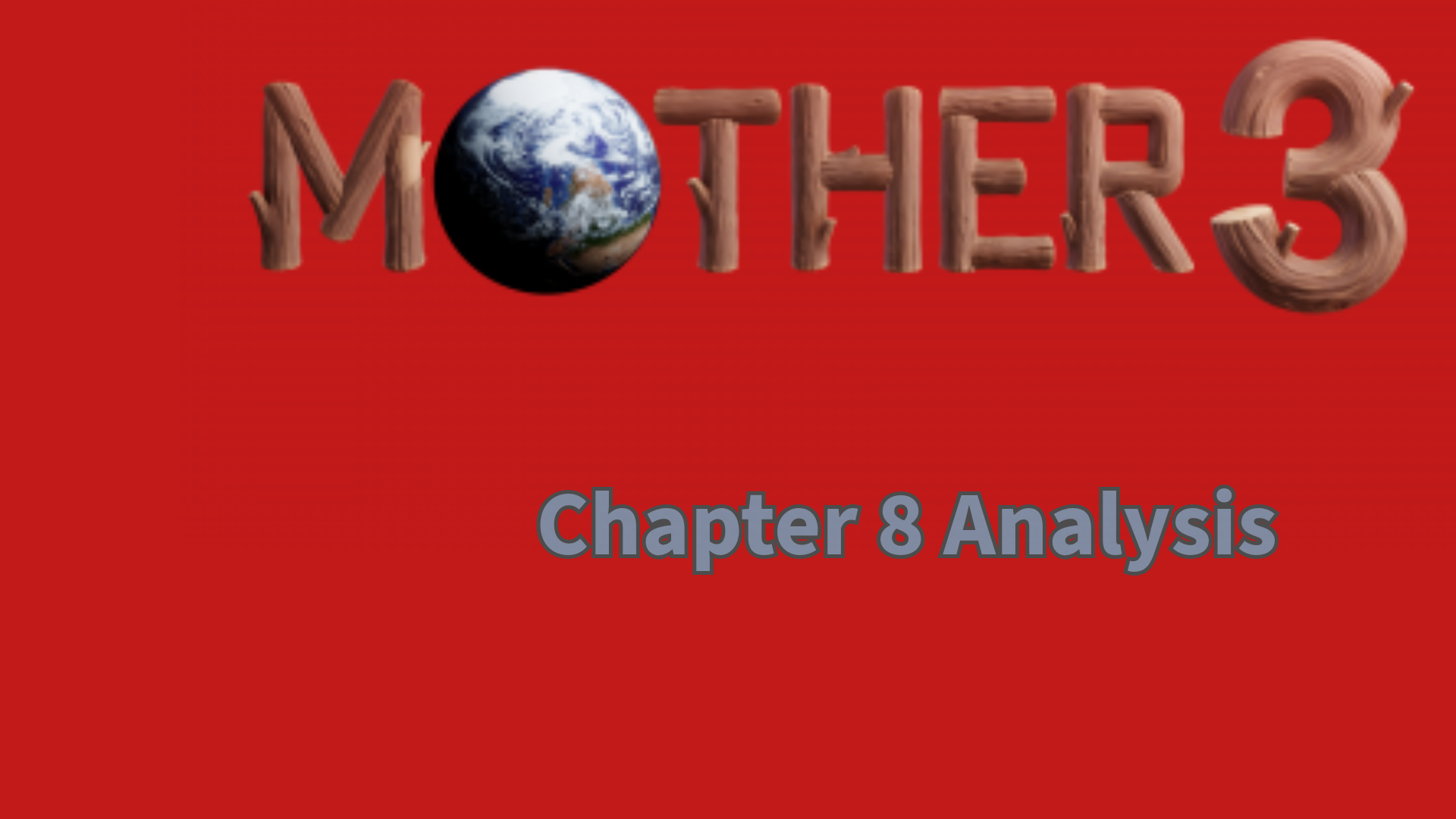 Mother 3 Chapter 8 Analysis