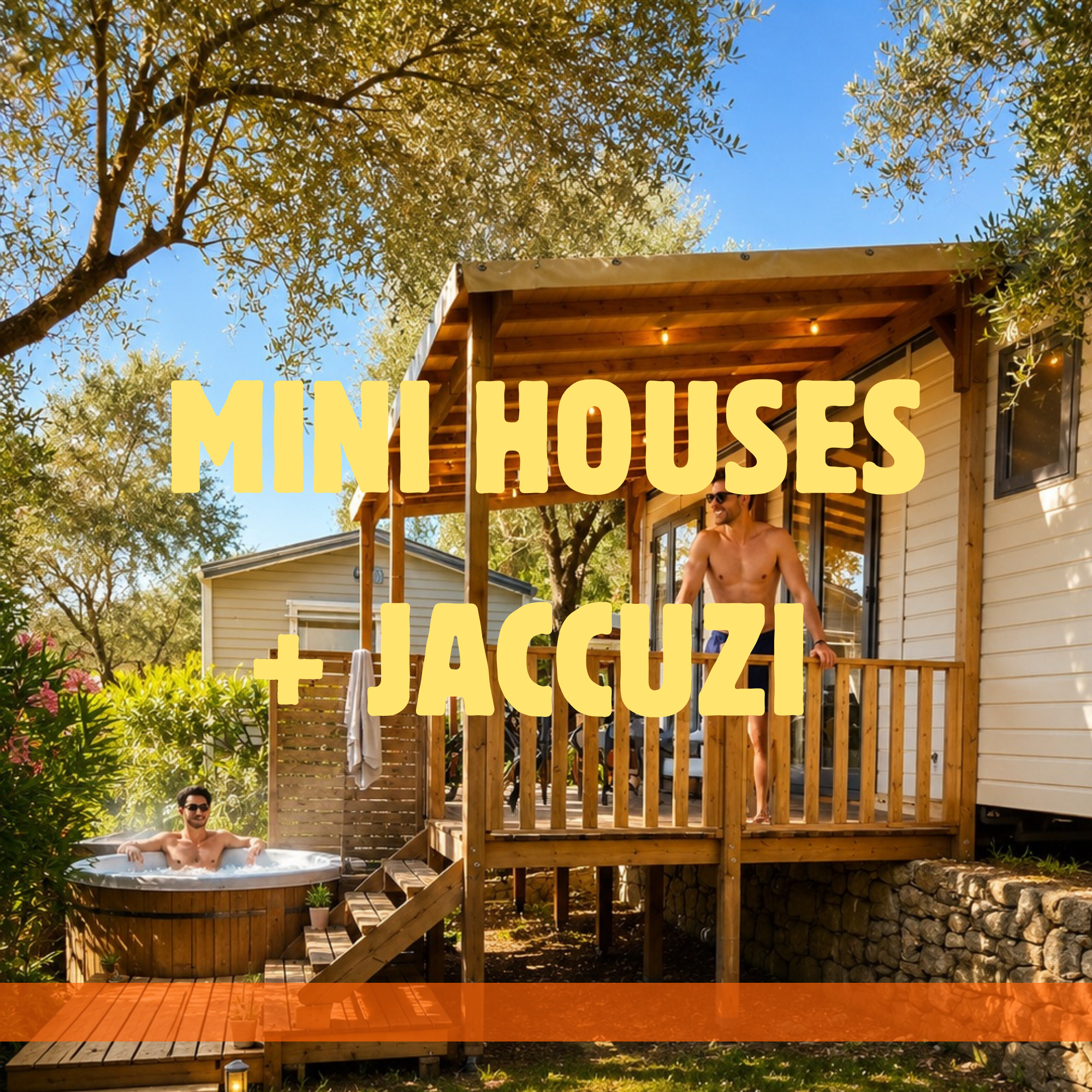 Mini-Houses + Jaccuzi