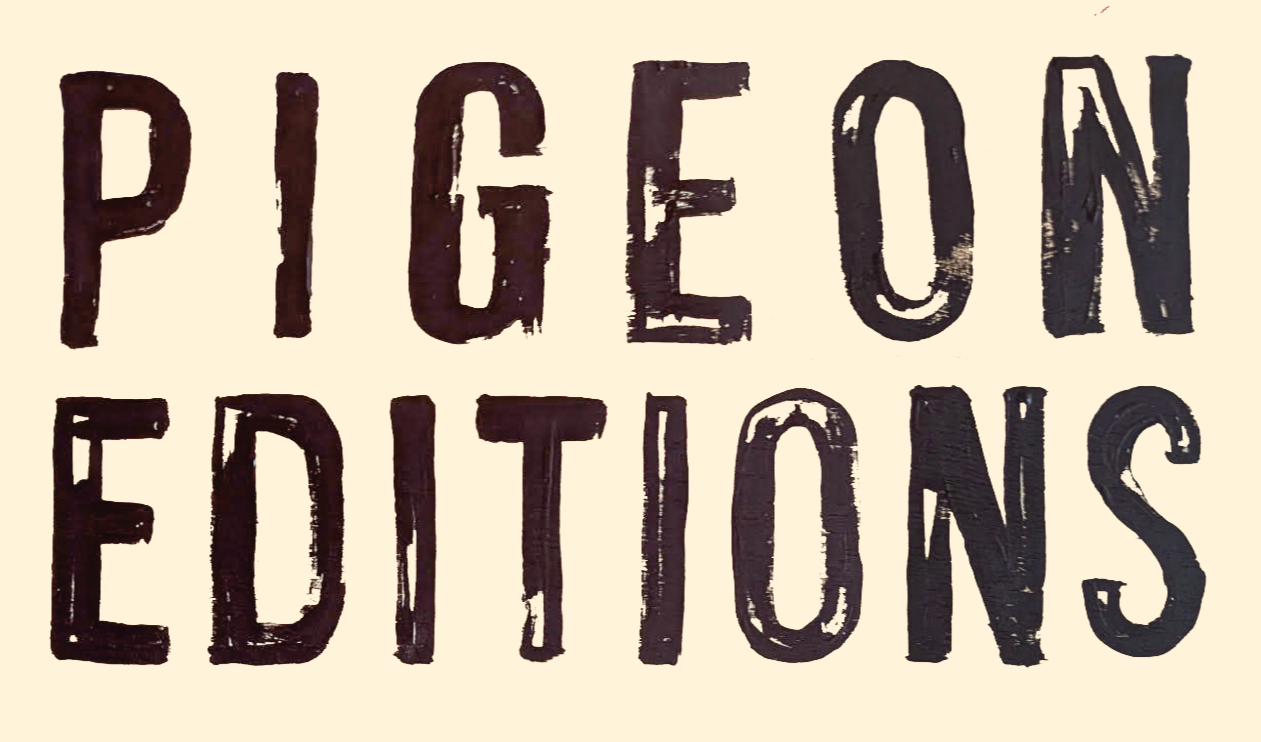 PIGEON EDITIONS