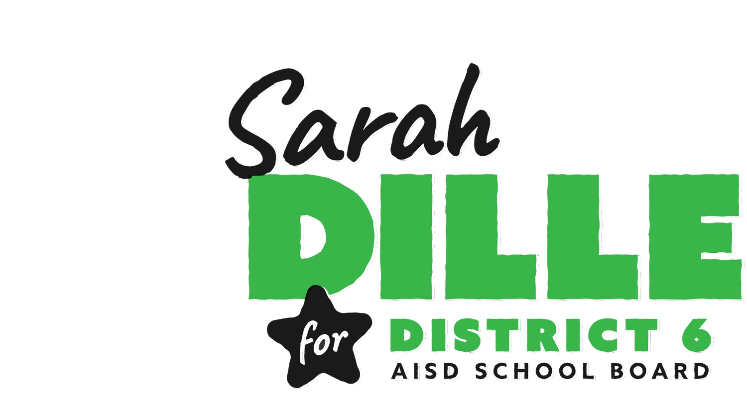 Sarah Dille for District 6 AISD School Board