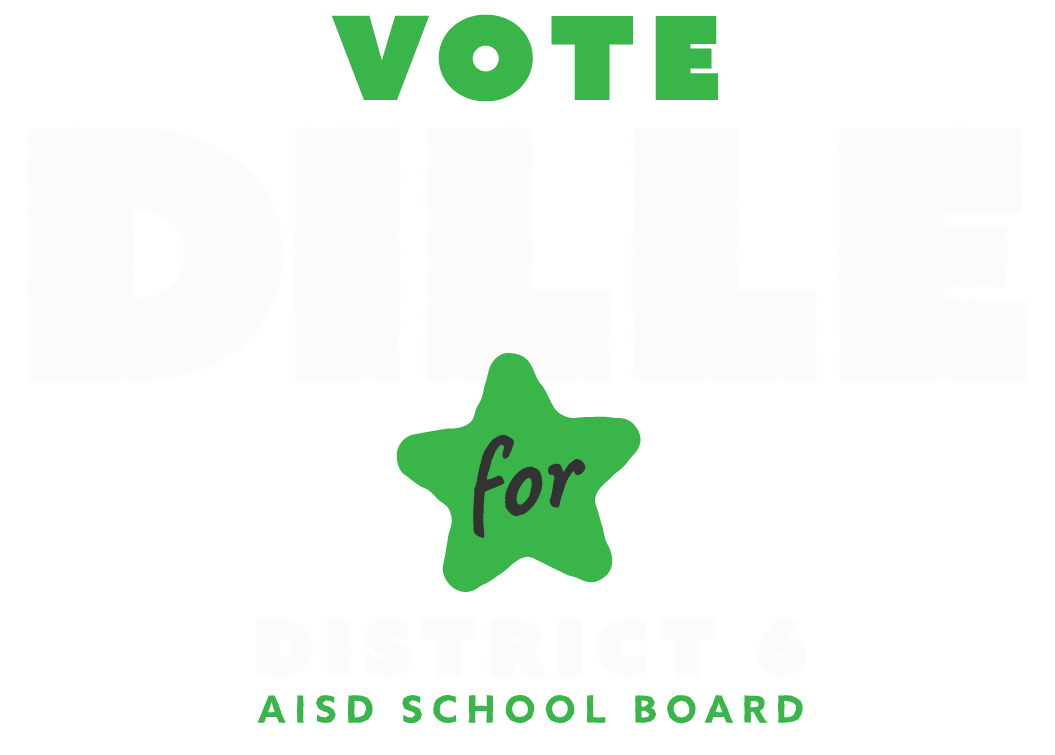 Logo: Vote Dille for District 6 AISD School Board
