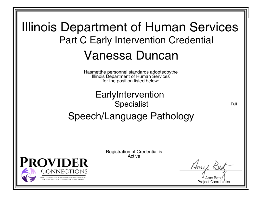 Illinois Department of Human Services Part C Early Intervention Credential awarded to Vanessa Duncan for Speech-Language Pathology, signed by Amy Betz, Project Coordinator, with Provider Connections logo.