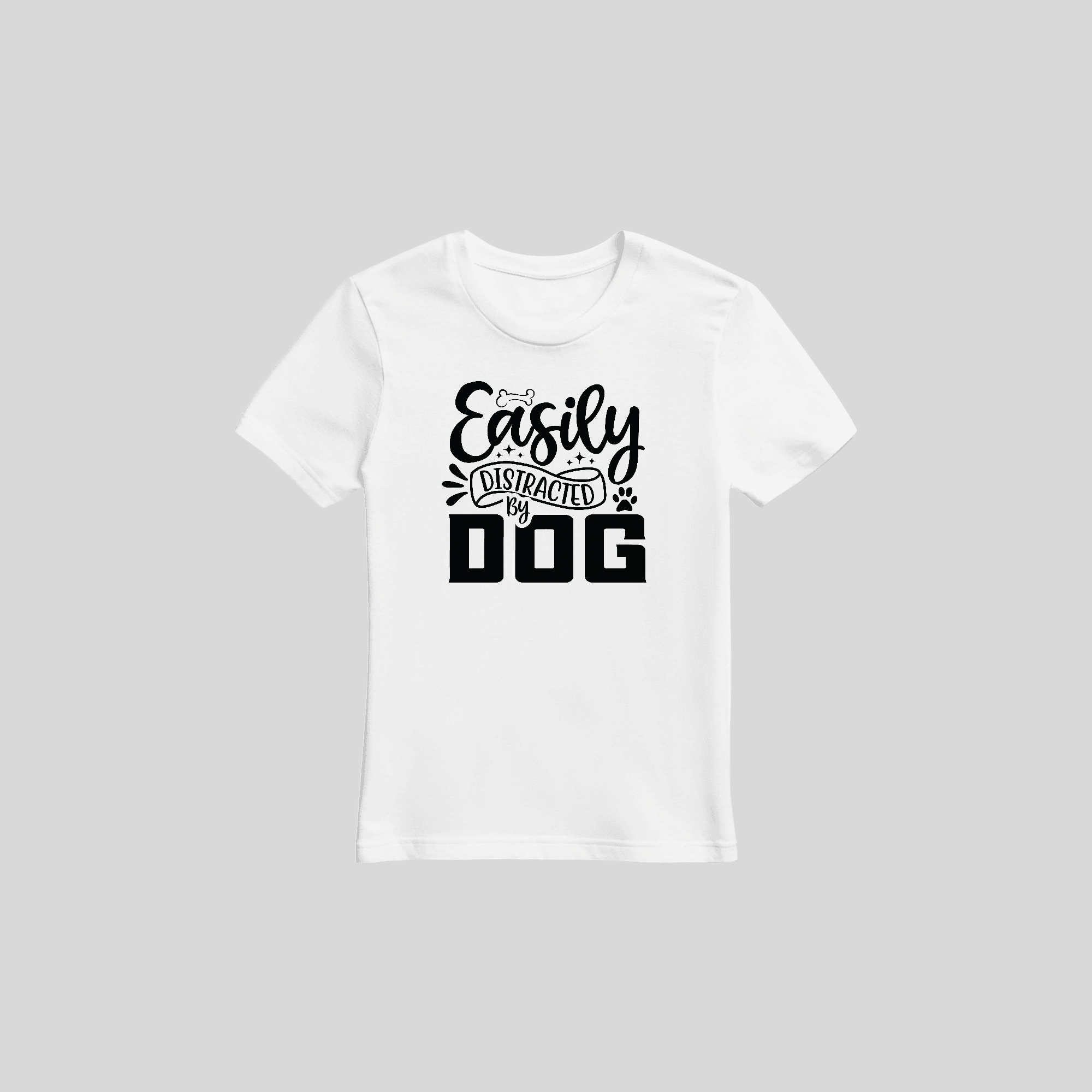 EASILY DISTRACTED BY DOG WHITE SHIRT.png