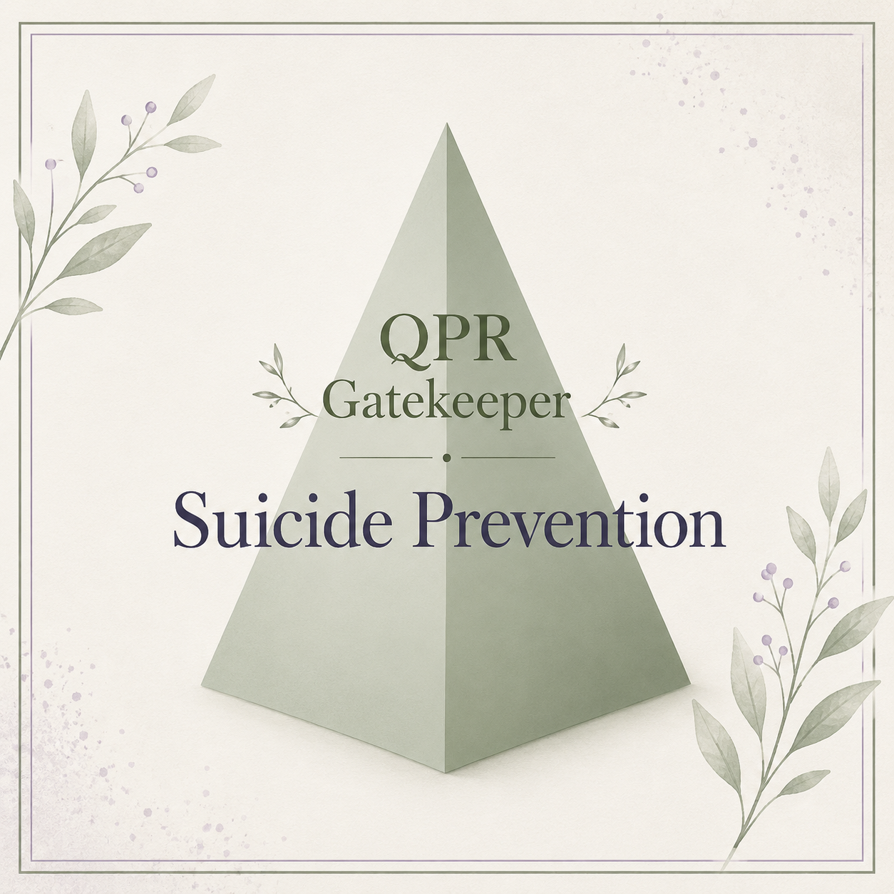 A pastel-colored diagram with a pyramid shape, labeled "QPR Gatekeeper" at the top and "Suicide Prevention" at the bottom, surrounded by floral illustrations.
