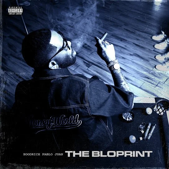 Hoodrich Pablo Juan Returns With ‘The Bloprint’