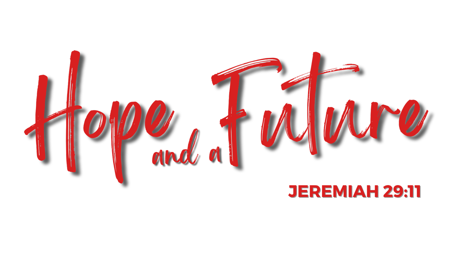 HOPE AND A FUTURE