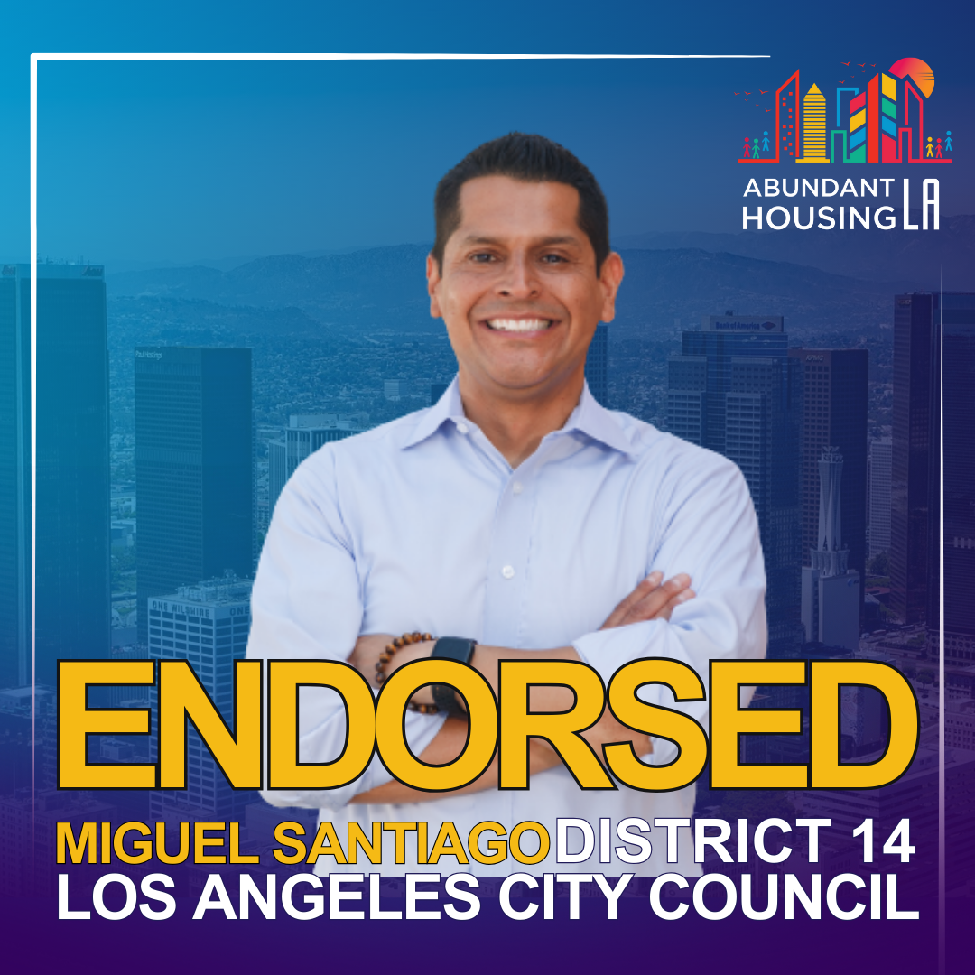 A man smiling in front of a cityscape with the logo "Abundant Housing LA"; text overlay indicates he is endorsed for District 14 on the Los Angeles City Council.