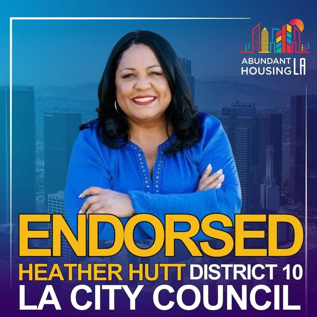 A woman with black hair and a blue top will smiling in front of a Los Angeles cityscape background. Text overlay reads 'Endorsed Heather Hutt District 10 LA City Council' and the logo 'Abundant Housing LA' is in the top right corner.