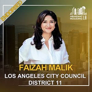 Campaign sign for Faizah Malik, endorsed for Los Angeles City Council District 11, with a photo of her smiling, city skyline background, and logo of Abundant Housing LA.