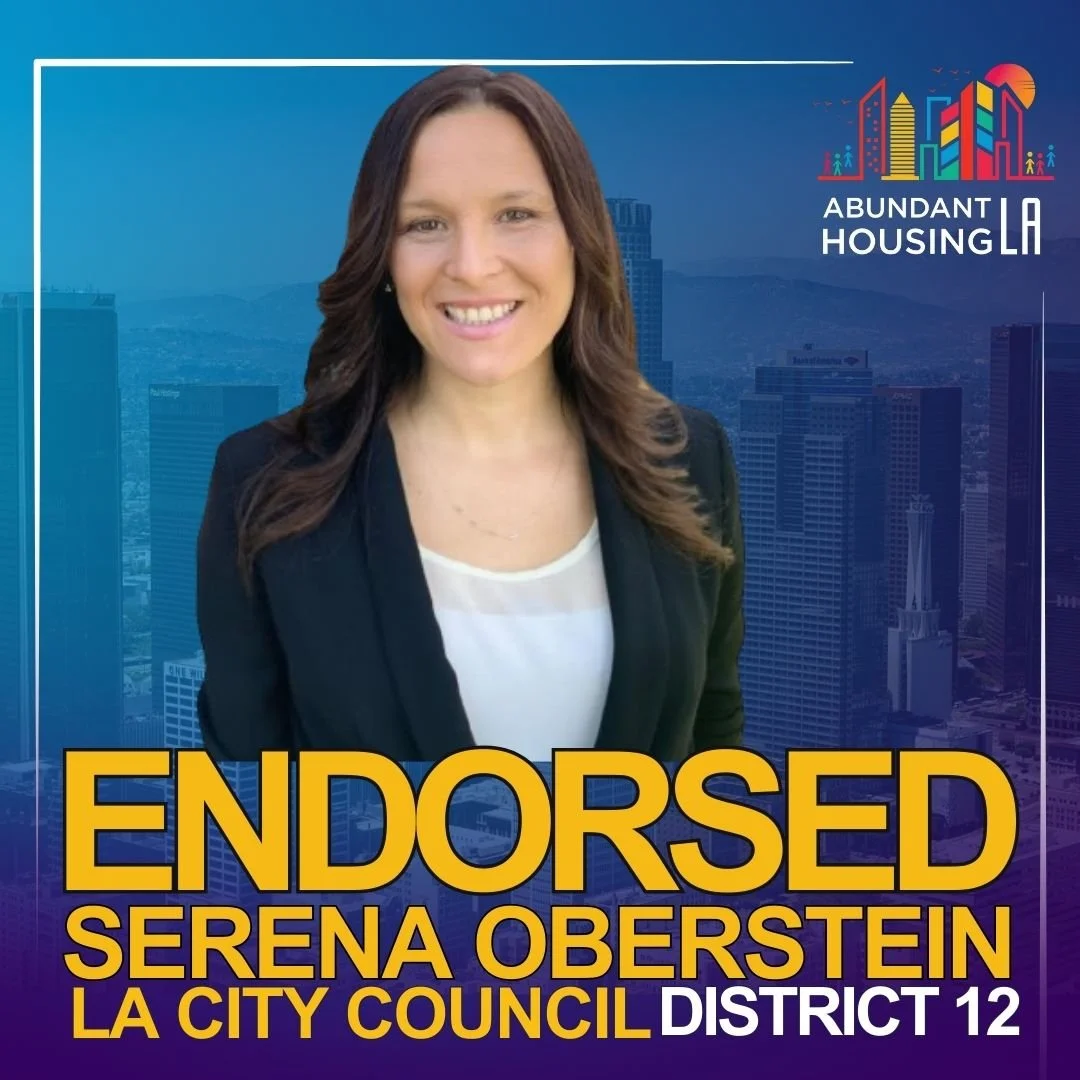 A woman with long brown hair smiling, wearing a black blazer and white top, against a cityscape background with the logo 'Abundant Housing LA' in the top right corner. Text in yellow and purple states 'Endorsed Serena Oberstein LA City Council District 12.'