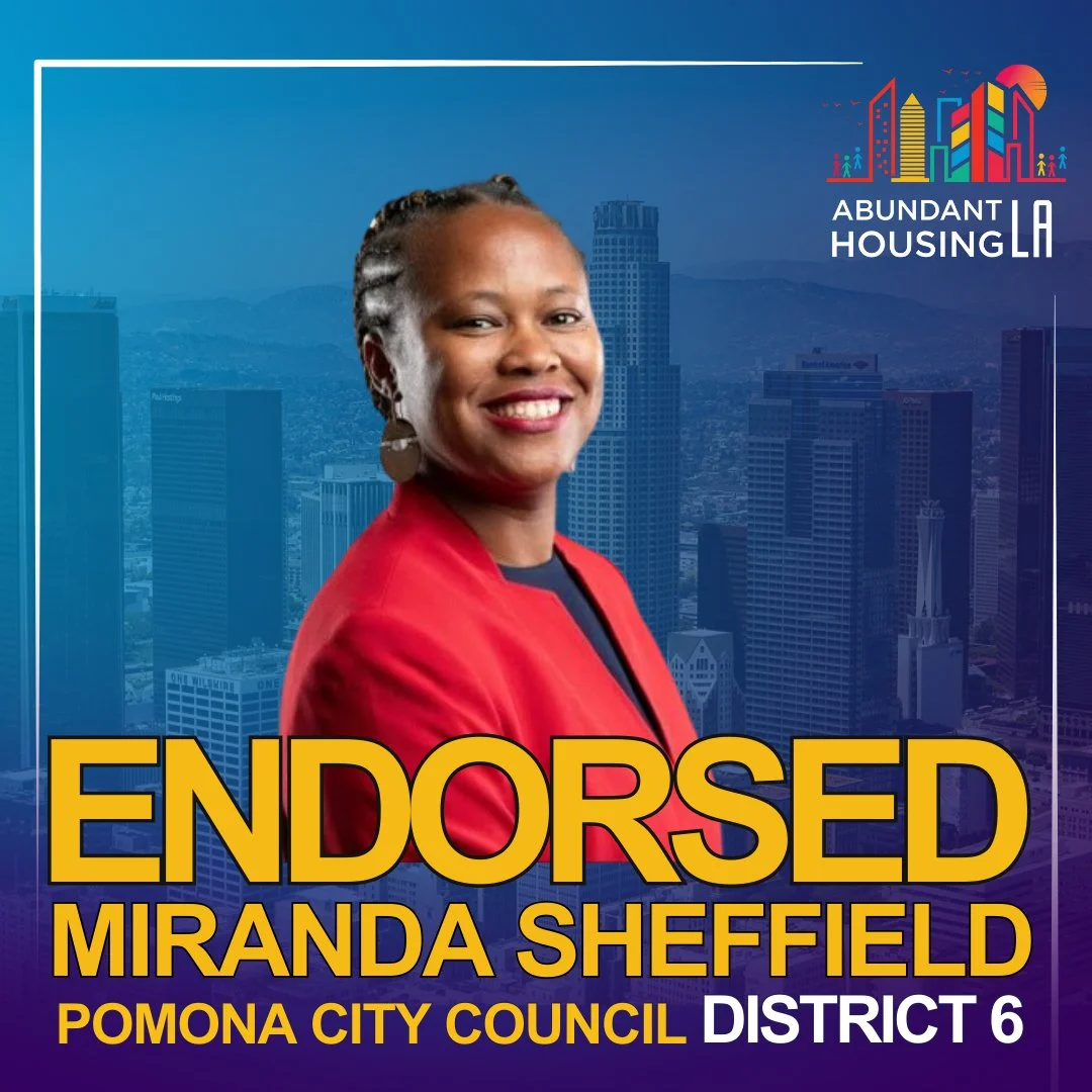 Campaign poster with a woman smiling, wearing a red blazer, with a cityscape background. Text reads 'Endorsed Miranda Sheffield Pomona City Council District 6', with a logo for Abundant Housing LA.