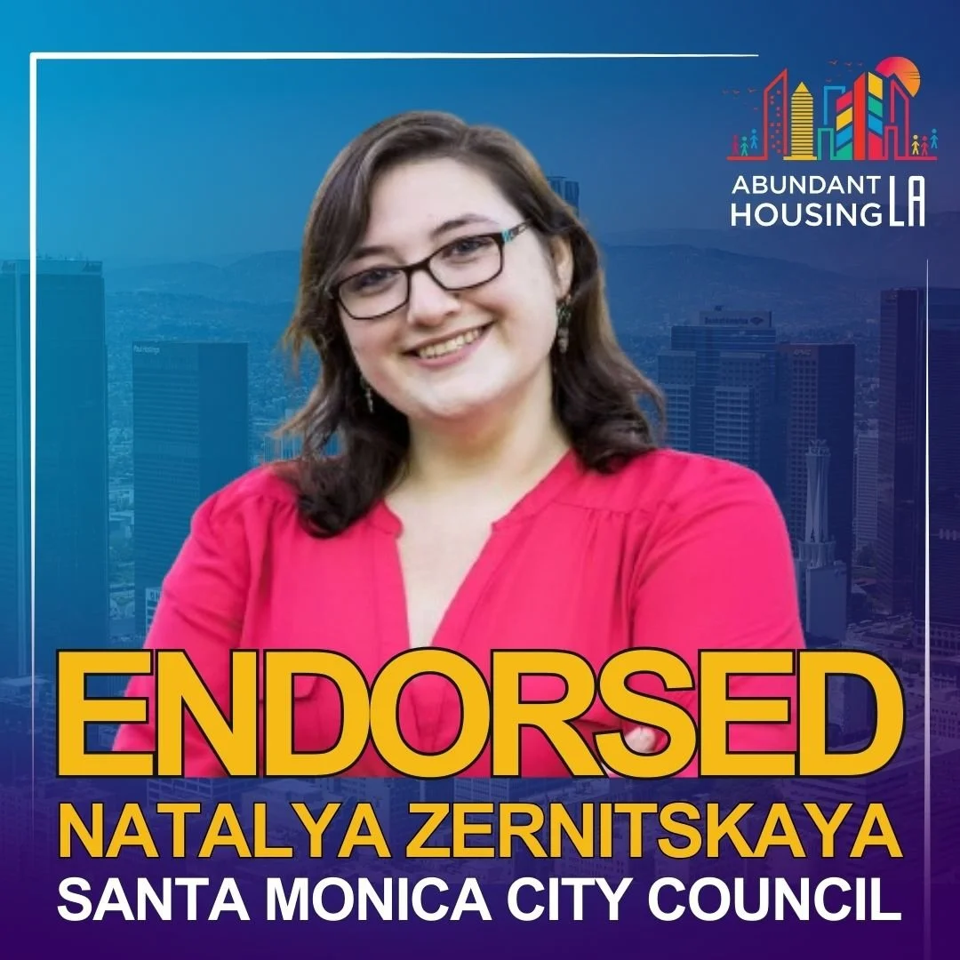 Candidate Natalya Zernitskaya smiling, endorsing for Santa Monica City Council, with city skyline background and Abundant Housing LA logo.