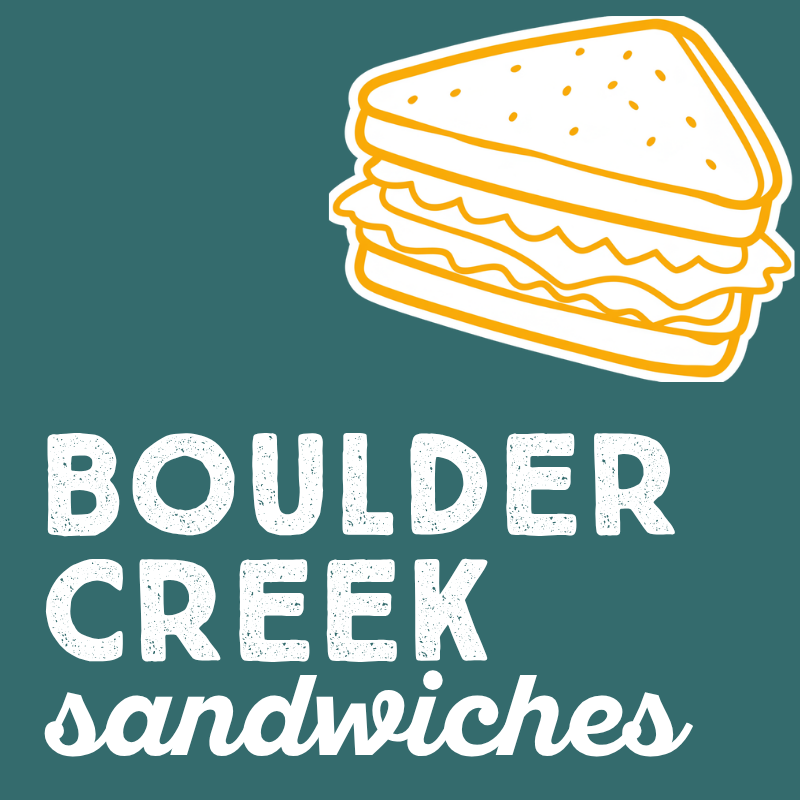 Illustration of a sandwich with layers of bread, meats, and cheese, with text that reads 'Boulder Creek sandwiches'.