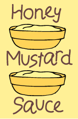 Illustration of two honey mustard sauce bowls with text reading 'Honey Mustard Sauce'