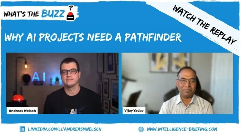 Andreas Welsch and Vijay Yadav : Why AI Projects Need a Pathfinder